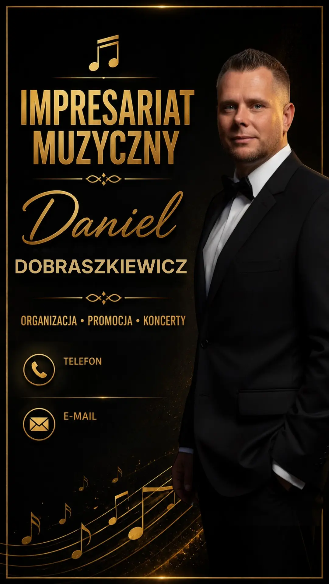 Impresariat muzyczny Daniel Dobraszkiewicz — kontakt: 513 337 272, dandob77@wp.pl